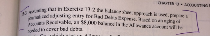  CHAPTER 13 ACCOUNTING 13-3. Assuming that in Exercise 13-2 the balance