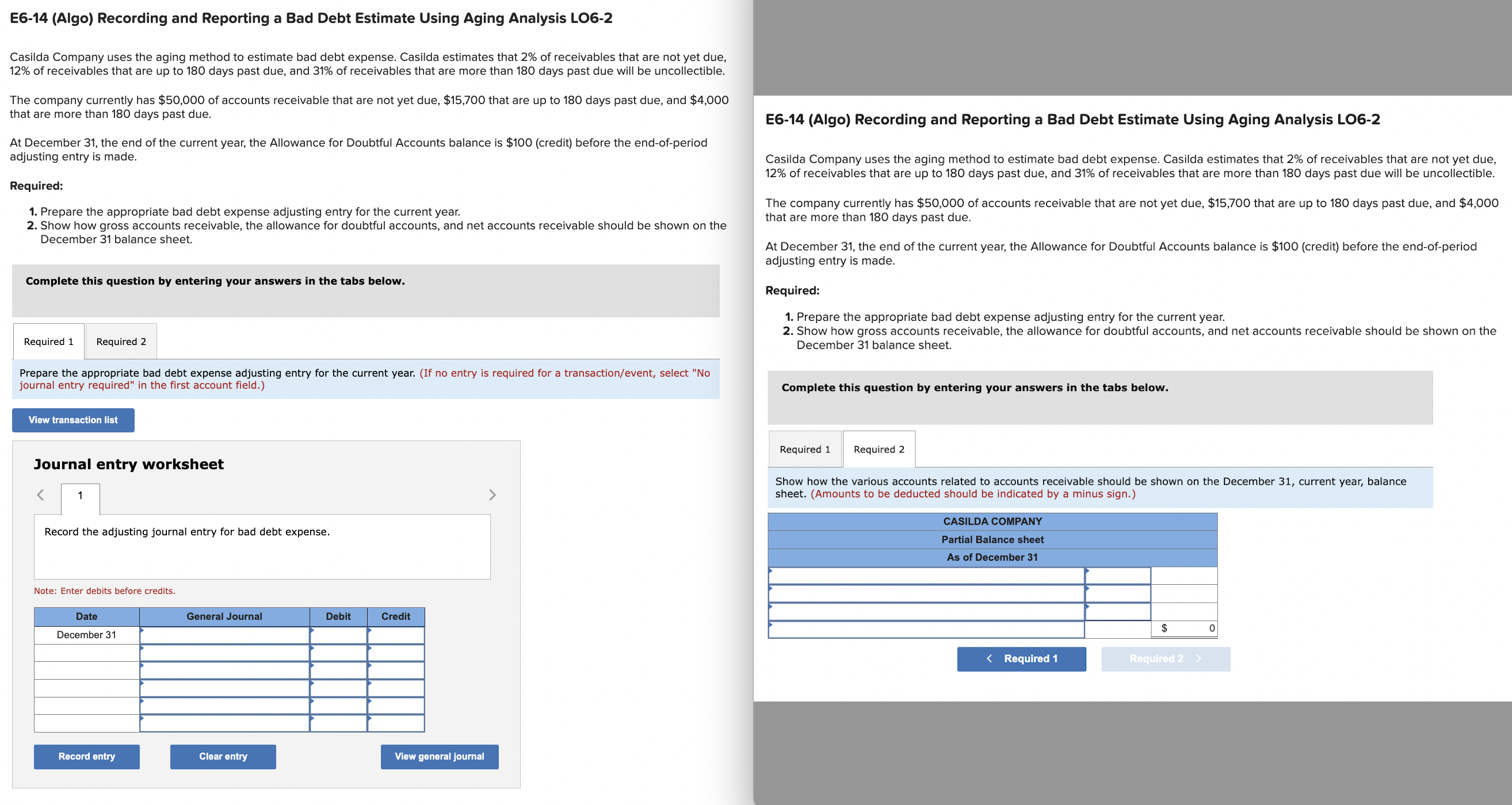  E6-14(Algo) Recording and Reporting a Bad Debt Estimate Using Aging Analysis