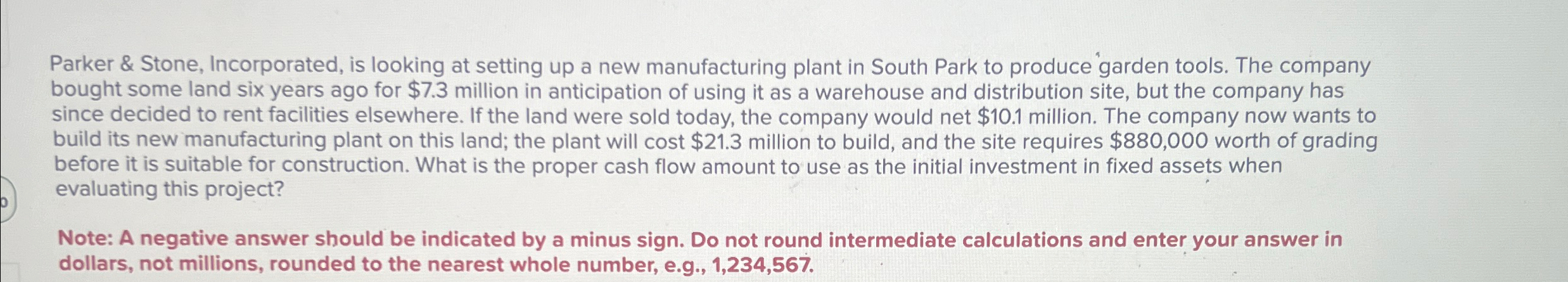  Parker & Stone, Incorporated, is looking at setting up a new