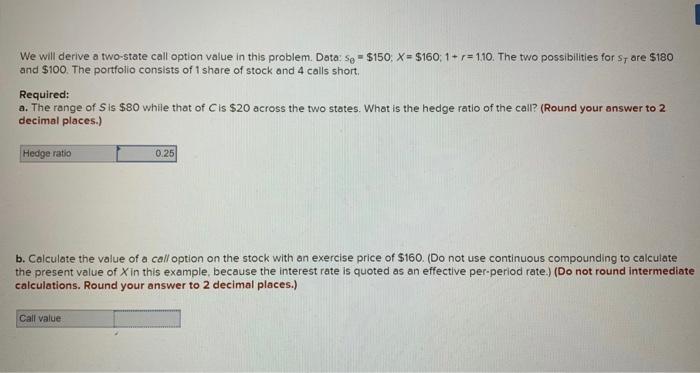  We will derive a two-state call option value in this problem.