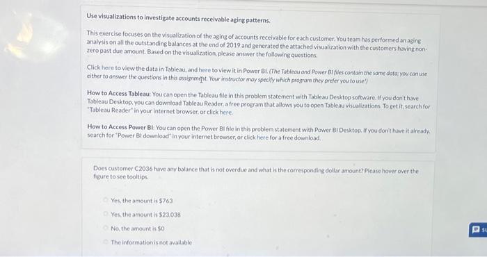  Use visualizations to investigate accounts recelvable aging patterns. This exercise focuses