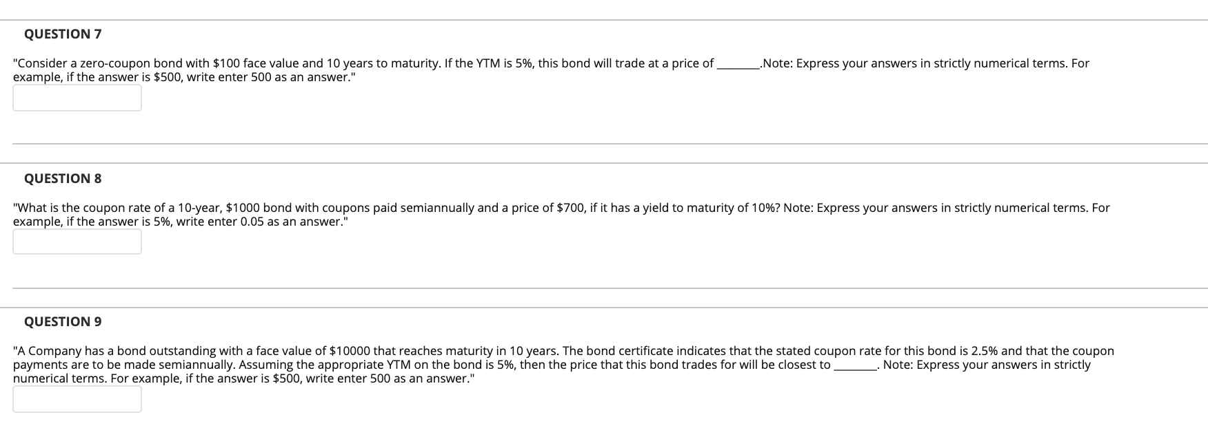  QUESTION 7 "Consider a zero-coupon bond with $100 face value and