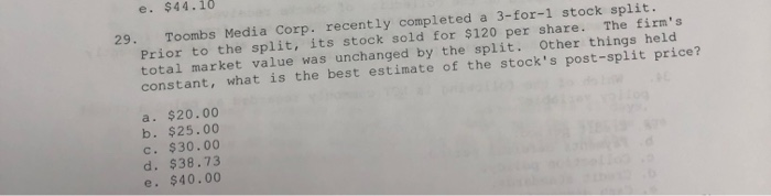  29. Toombs Media Corp. recently completed a 3-for-1 stock split. Prior
