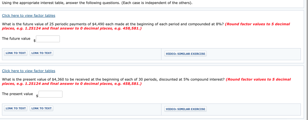  Using the appropriate interest table, answer the following questions. (Each case