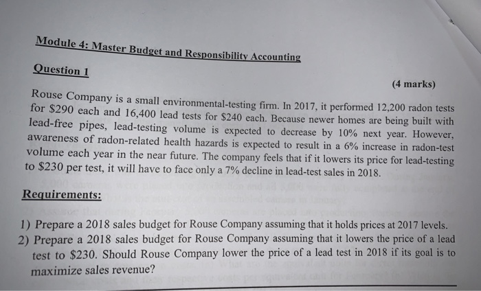  Module 4: Master Budget and Responsibility Accounting Question 1 (4 marks)