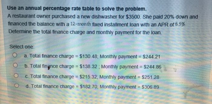  Use an annual percentage rate table to solve the problem. A