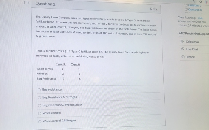  Question 2 5 pts Question Question 8 The Quality Lawn Company