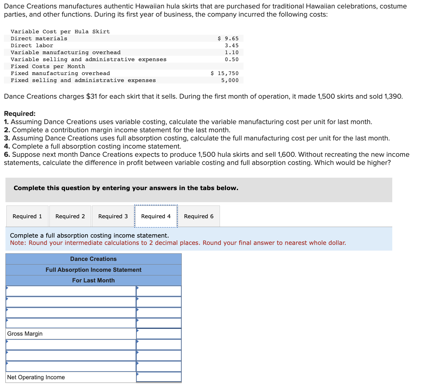 the variable manufacturing cost per unit for last month. 2. Complete a