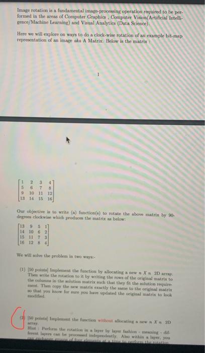 without allocating a new nXn2D array. Hint : Perform the rotation in