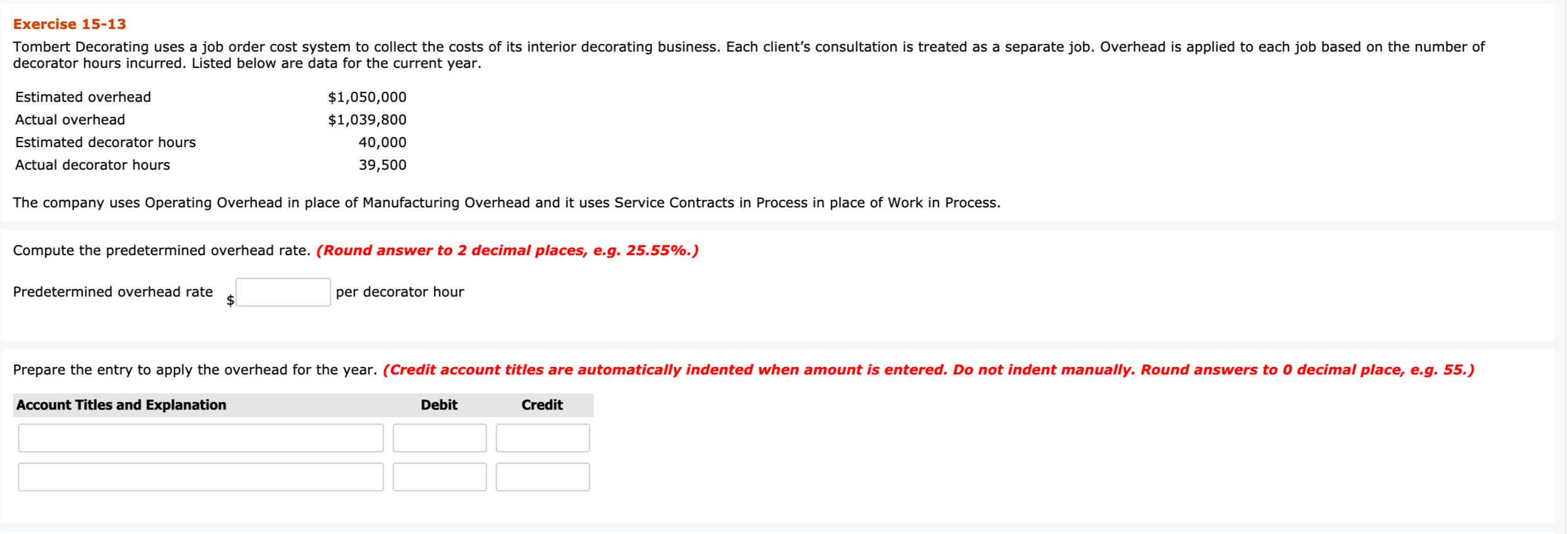  Exercise 15-13 Tombert Decorating uses a job order cost system to