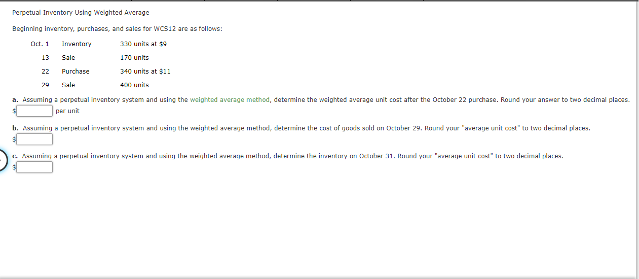 Perpetual Inventory Using Weighted Average Beginning inventory, purchases, and sales for