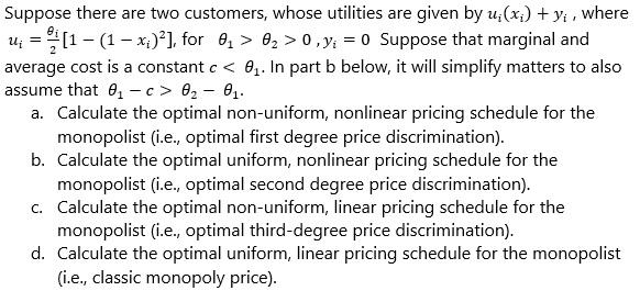  Suppose there are two customers, whose utilities are given by ui(xi)+yi,