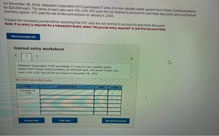 I need help with this question On December 28.2024, Videotech Corporation (VTC)