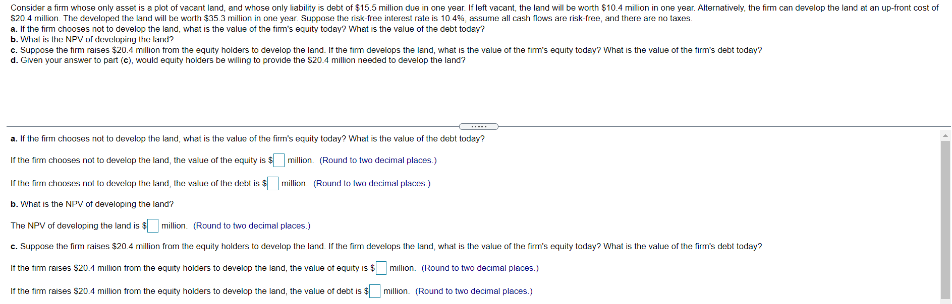 Consider a firm whose only asset is a plot of vacant