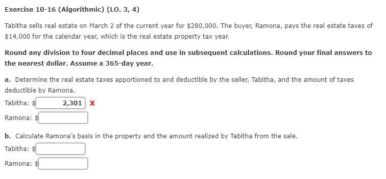 Exercise 10-16 (Algorithmic) (LO. 3, 4) Tabitha sells real estate on