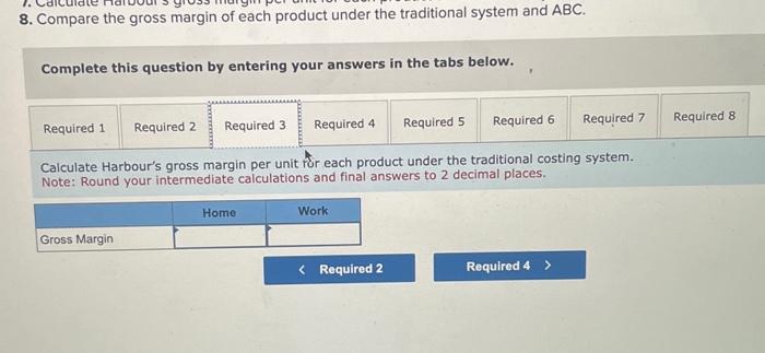 final answers to 2 decimal places. Harbour Company makes two models of