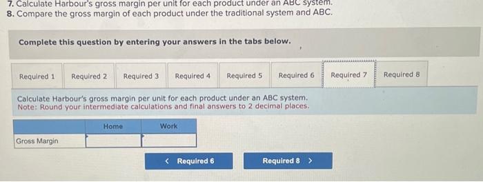 cost drivers: Required: 1. Suppose Harbour uses a traditional costing system with