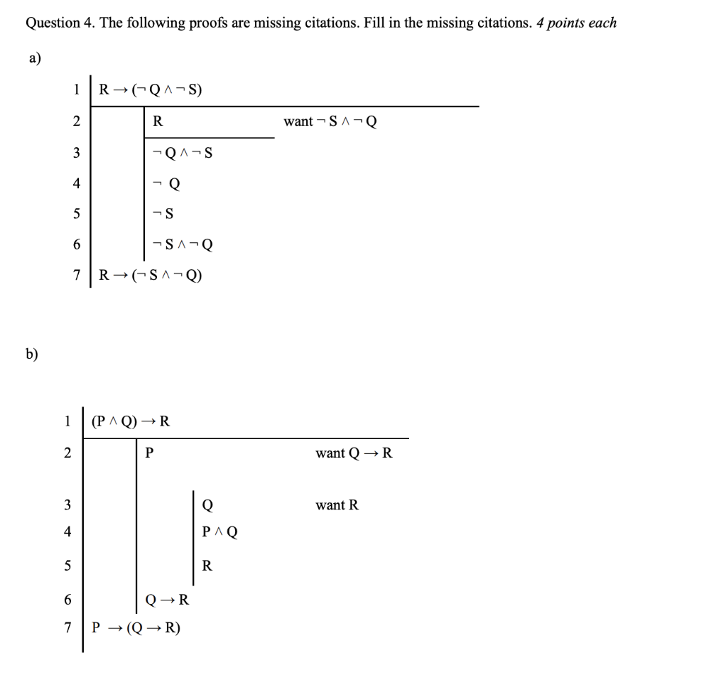  Question 4. The following proofs are missing citations. Fill in the