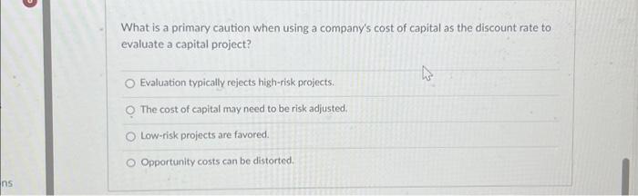  What is a primary caution when using a company's cost of