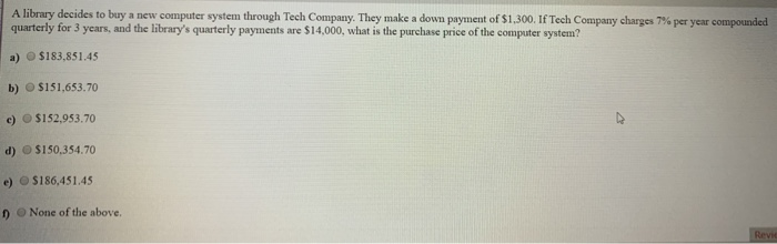  A library decides to buy a new computer system through Tech