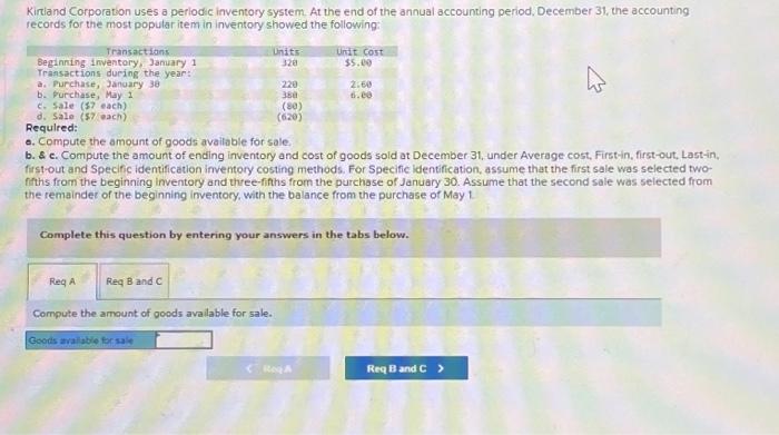  ?? Kirtand Corporation uses a periodic inventory system. At the end