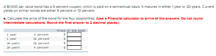  b. What is the relationship between price and yield? Price and