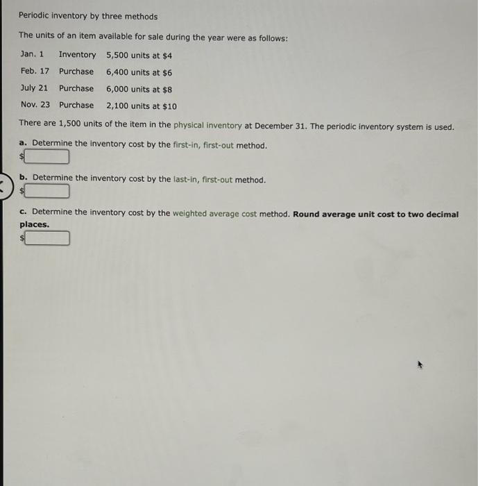 please answer these asap thank you :) Periodic inventory by three methods