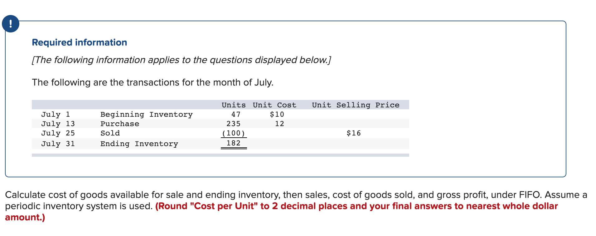 Please fill out the chart. ! Required information [The following information