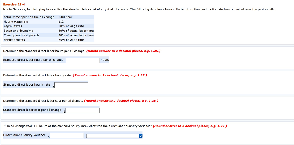 Exercise 23-4 Monte Services, Inc. is trying to establish the standard