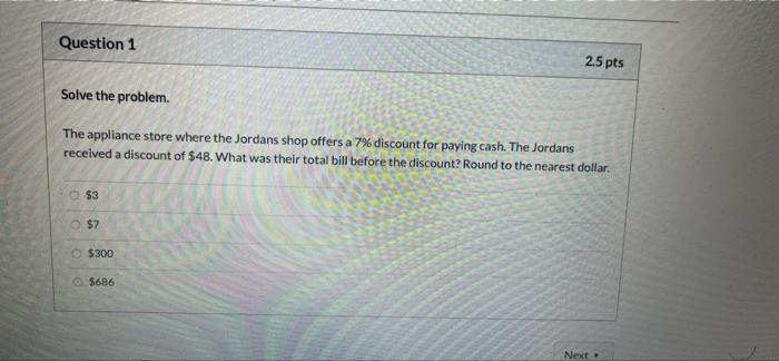  Question 1 2.5 pts Solve the problem. The appliance store where