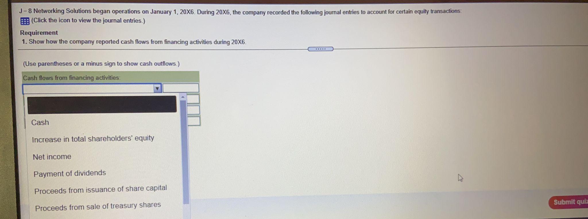 Question 1 : Question 2: J-8 Networking Solutions began operations on January