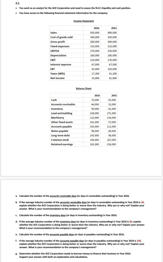  4-1: . You work as an analyst for the ACE Corporation