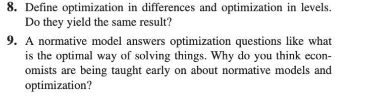 I need the answer as soon as possible 8. Define optimization in