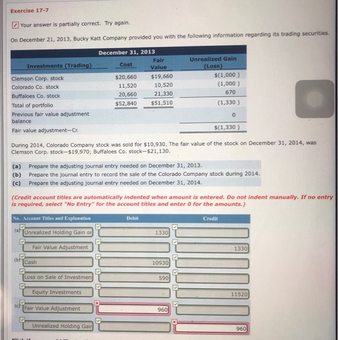  Exercise 17-7 Your answer is partially correct. Try again. On December