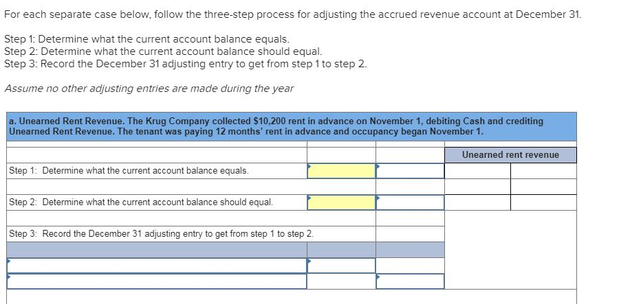  For each separate case below, follow the three-step process for adjusting