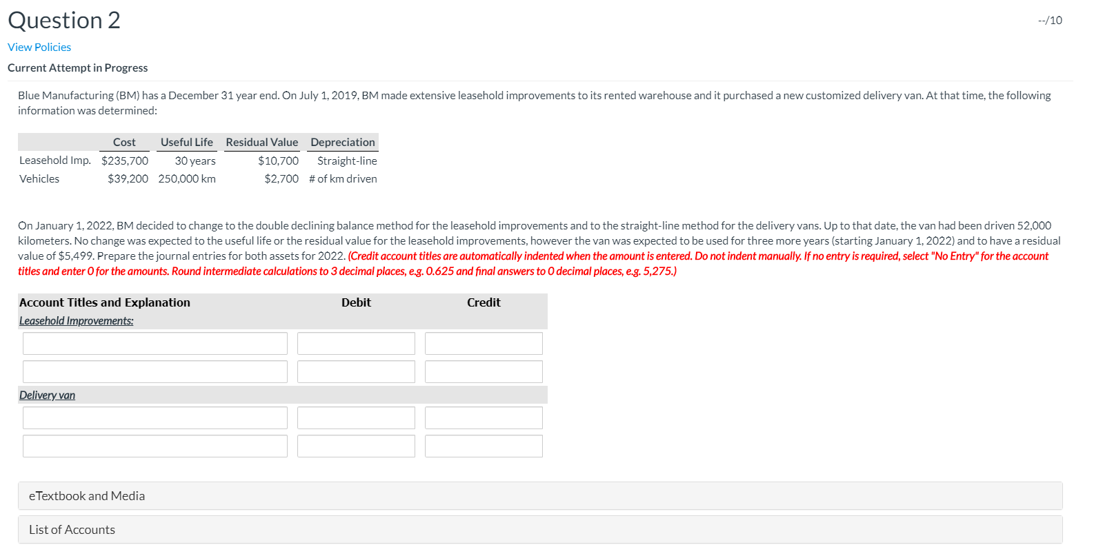 --/10 Question 2 View Policies Current Attempt in Progress Blue Manufacturing