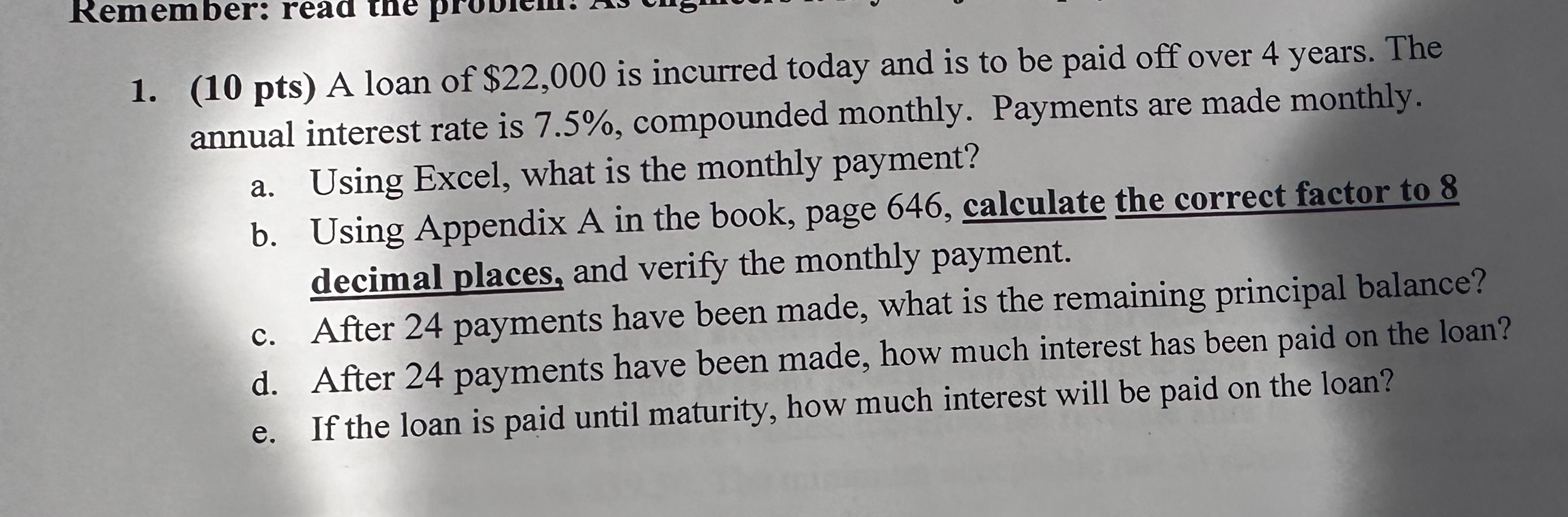  Please do this in excel) A loan of $22,000 is incurred