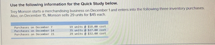  Use the following information for the Quick Study below. Trey Monson