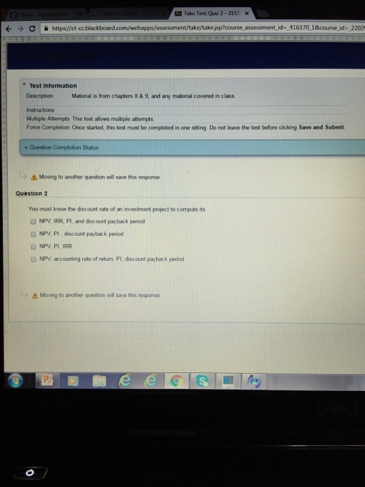  Moving to another question will save this response. You must know