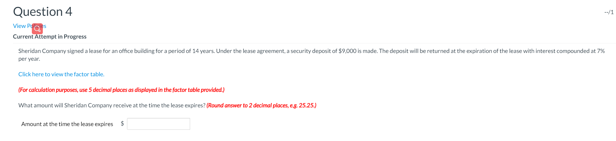  Question 4 --/1 View Polisies Current Attempt in Progress Sheridan Company
