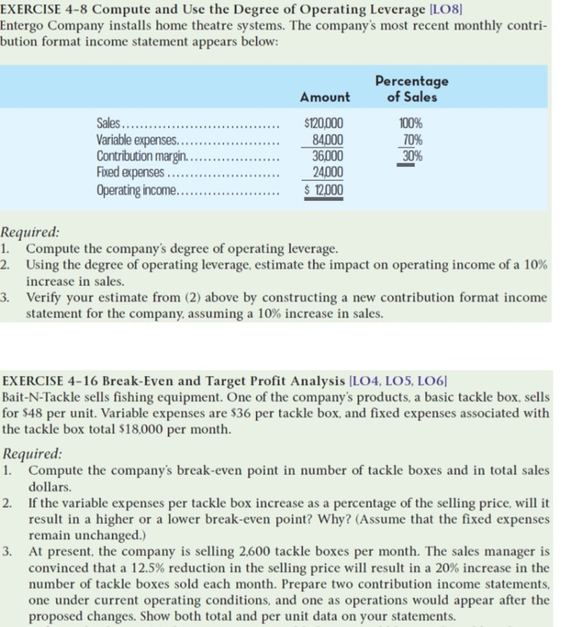  EXERCISE 4-8 Compute and Use the Degree of Operating Leverage (LO8]