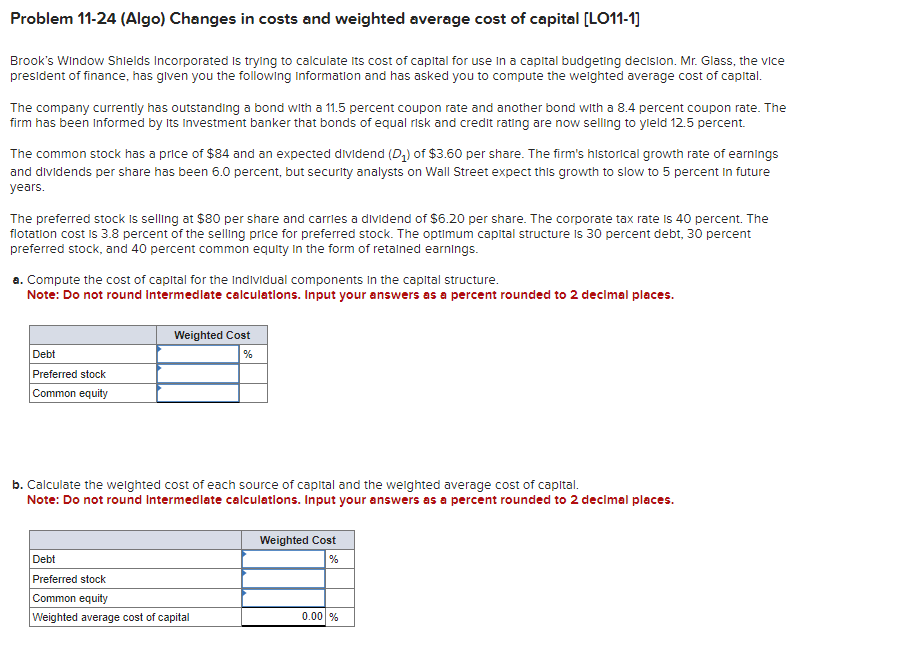  Problem 11-24 (Algo) Changes in costs and weighted average cost of