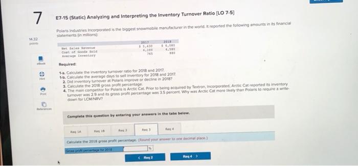  7 E7-15 (Static) Analyzing and interpreting the Inventory Turnover Ratio (LO