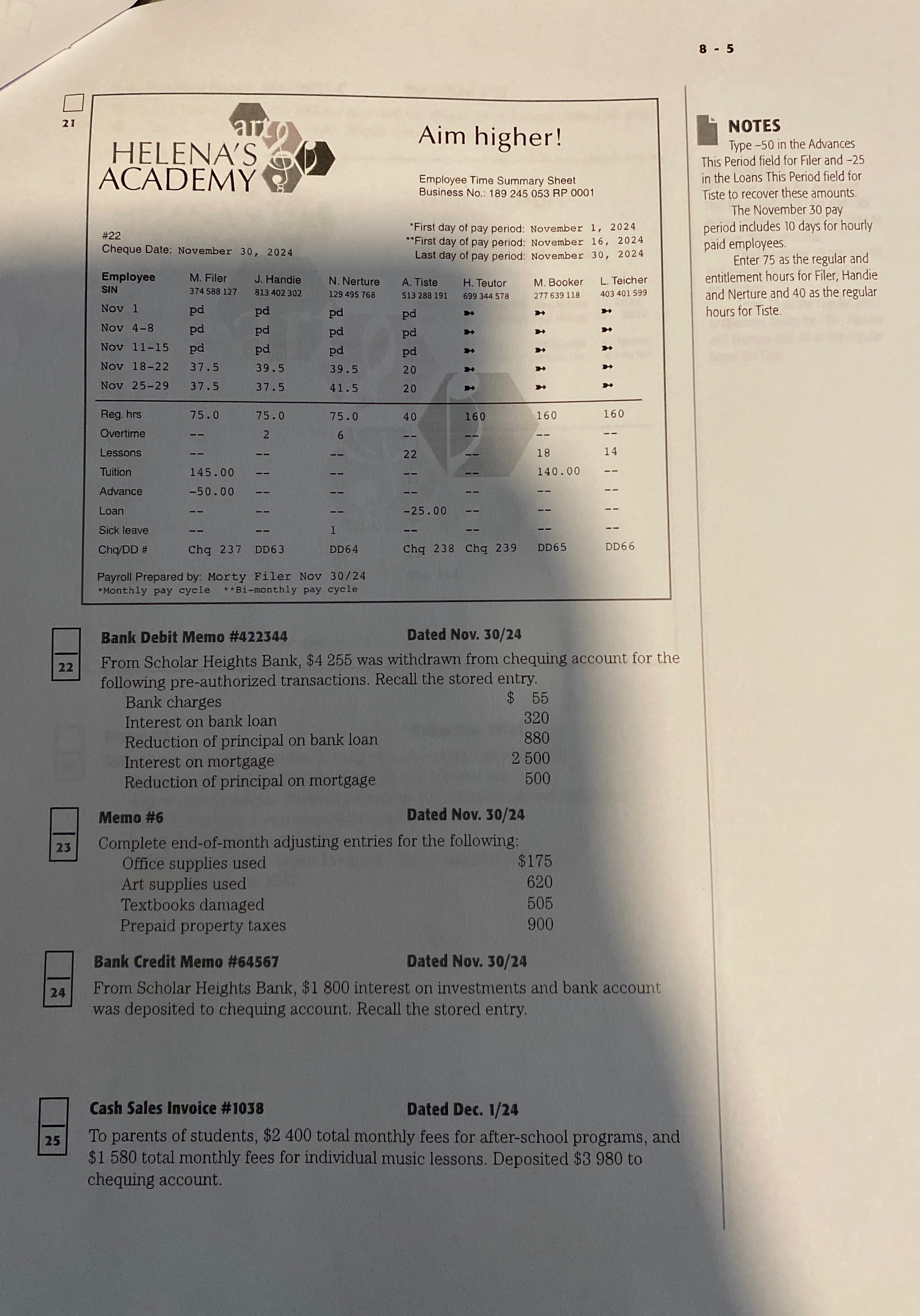  8-5 21 \table[] 22 Bank Debit Memo #422344 Dated Nov. 3024
