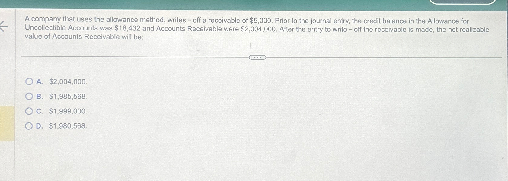  A company that uses the allowance method, writes - off a