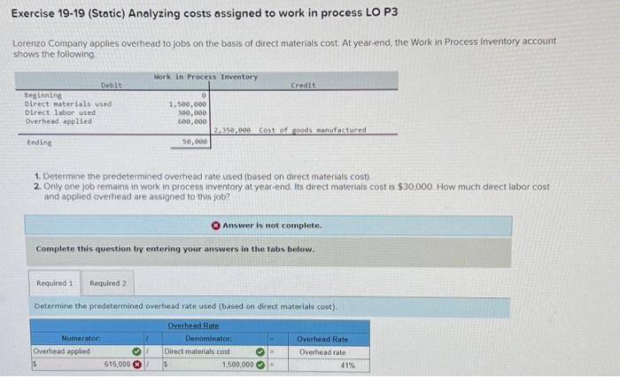  Exercise 19-19 (Static) Analyzing costs assigned to work in process LO