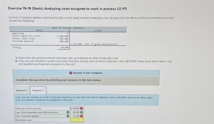 P3 Lorenzo Company applies overhead to jobs on the basis of direct