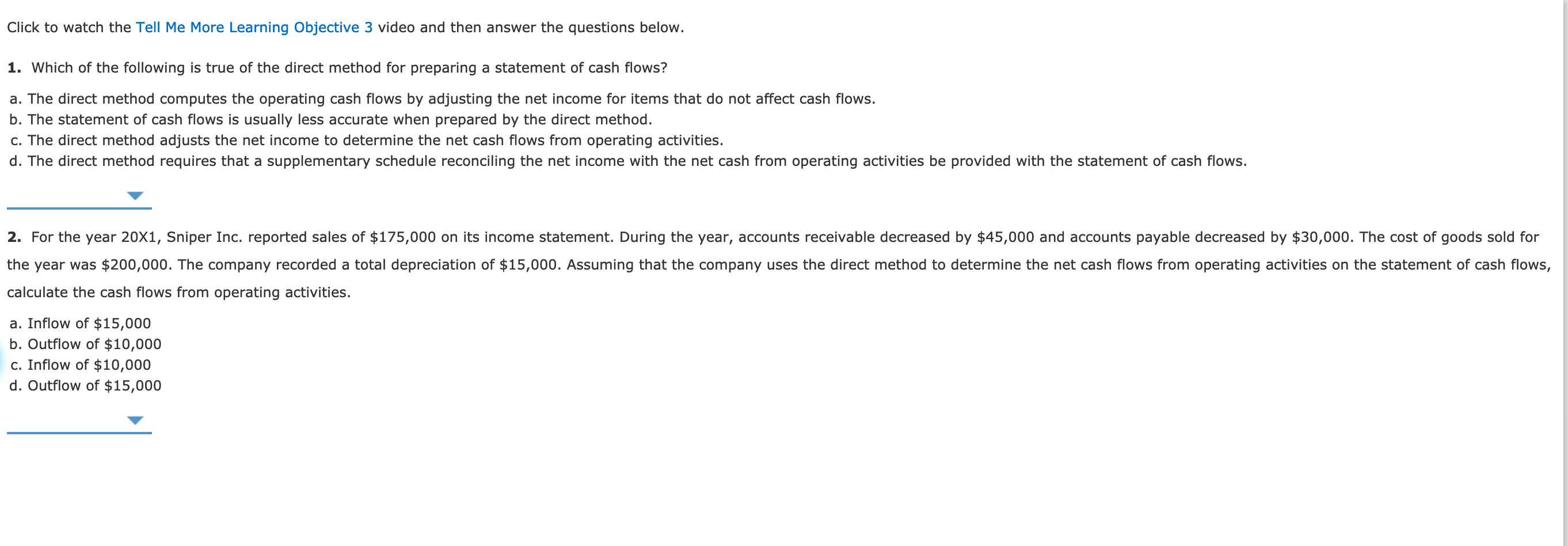 and then answer the questions below. 1. While calculating cash flows from