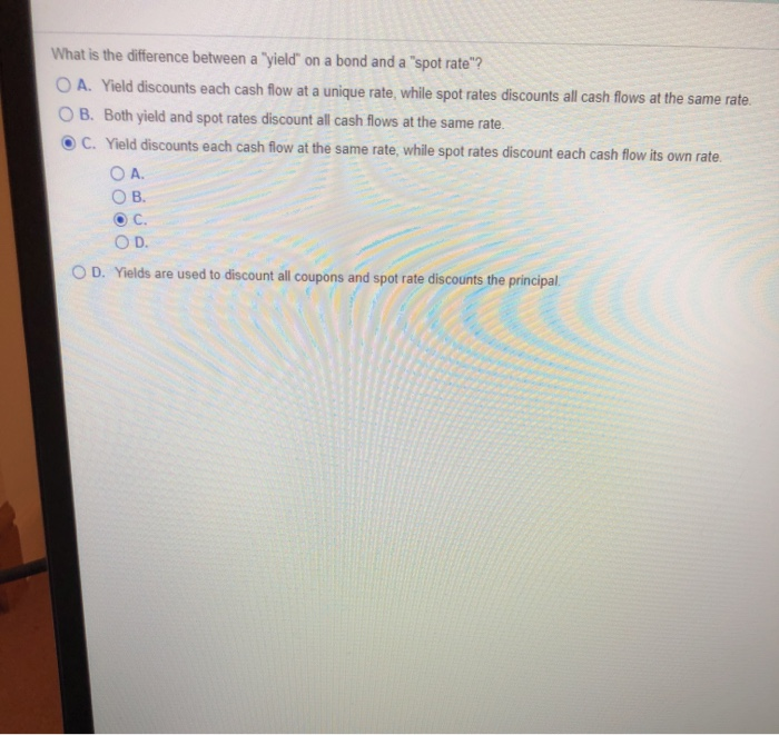  What is the difference between a "'yield on a bond and