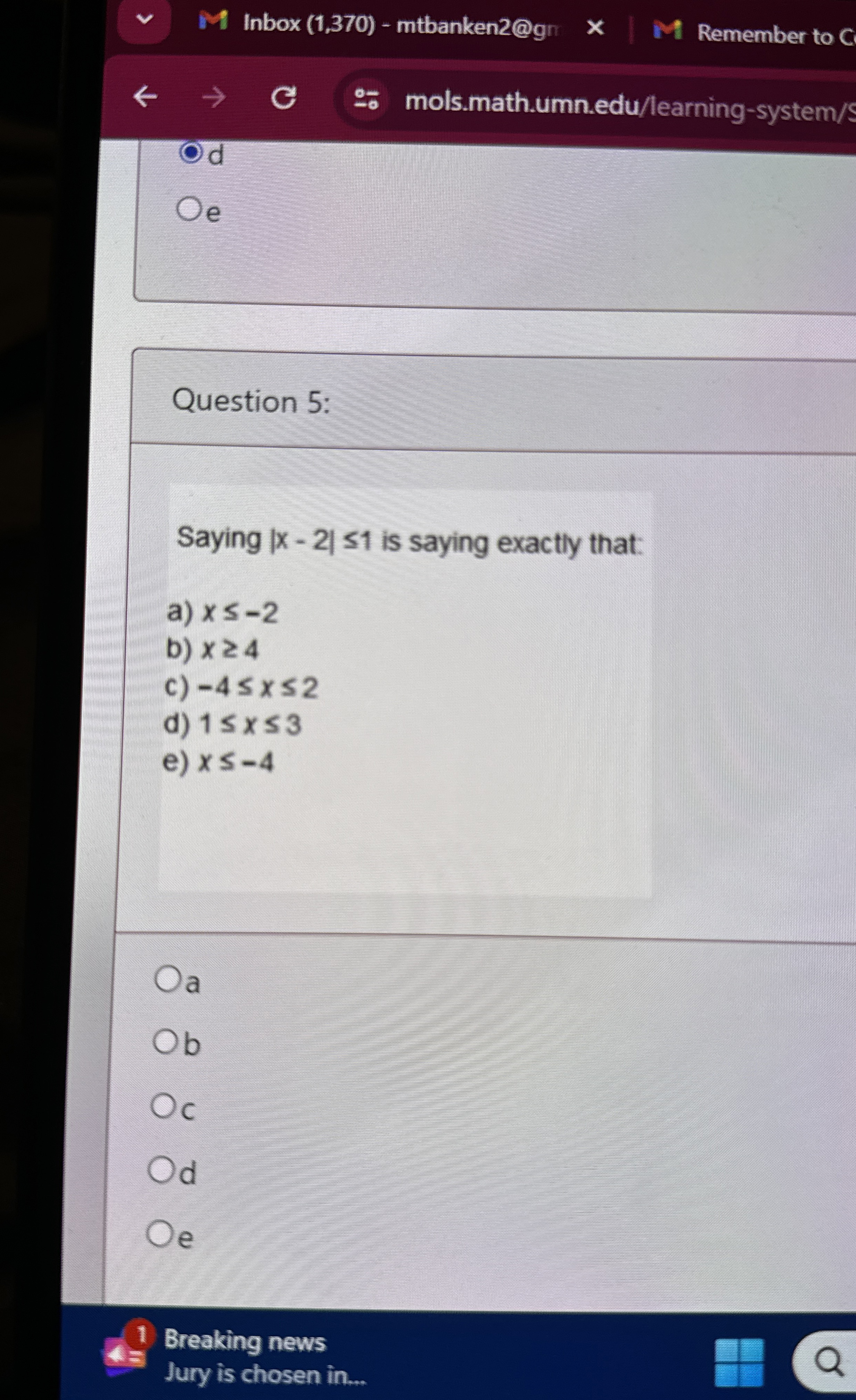  M Inbox(1,370)- mtbanken2@gn Remember to C :' mols.math.umn.edu/learning-system/s e Question 5: